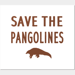 Save the pangolins saying pangolin nature Posters and Art